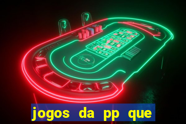 jogos da pp que pagam bem